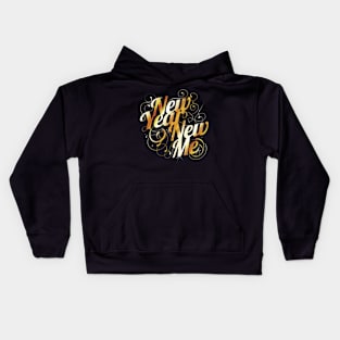 Change Yourself - New Year's Eve Resolution - New Me Kids Hoodie